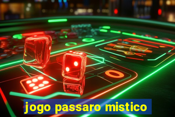 jogo passaro mistico